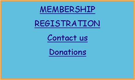Text Box: MEMBERSHIPREGISTRATIONContact usDonations 