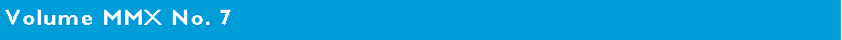 Text Box: Volume MMX No. 7