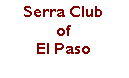 Text Box: Serra Club of El Paso 