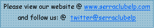 Text Box: Please view our website @ www.serraclubelp.comand follow us: @  twitter@serraclubelp 